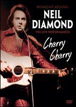 Neil Diamond: Cherry Cherry - The Live Performances