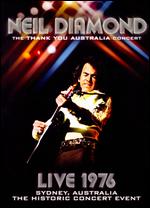 Neil Diamond: The Thank You Australia Concert - Live 1976 - 