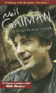 Neil Gaiman on His Work and Career: A Conversation with Bill Baker