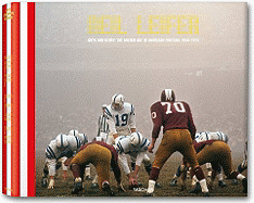 Neil Leifer: Guts & Glory, the Golden Age of American Football