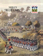 Neill's 'Blue Caps' Vol 1 1639-1826