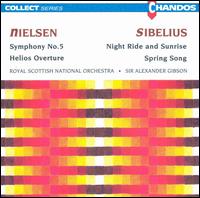 Neilsen: Symphony No. 5; Sibelius: Night Ride and Sunrise - Royal Scottish National Orchestra; Alexander Gibson (conductor)