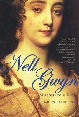 Nell Gwyn: Mistress to a King - Beauclerk, Charles