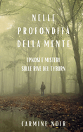 Nelle Profondit della Mente: Ipnosi e Misteri sulle rive del Tyburn: Una nuova indagine per il Commissario Dorelli