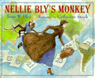 Nellie Bly's Monkey: His Remarkable Story in His Own Words