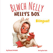 Nelly's Box - Blwch Nelly: A bilingual children's book in Welsh and English (English Welsh edition)