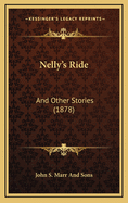 Nelly's Ride: And Other Stories (1878)