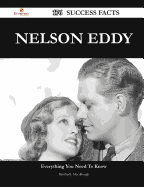 Nelson Eddy 176 Success Facts - Everything You Need to Know about Nelson Eddy - McCullough, Kimberly