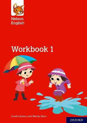 Nelson English: Year 1/Primary 2: Workbook 1 - Lindsay, Sarah, and Wren, Wendy
