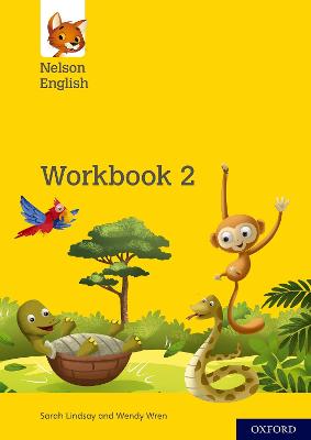 Nelson English: Year 2/Primary 3: Workbook 2 - Lindsay, Sarah, and Wren, Wendy