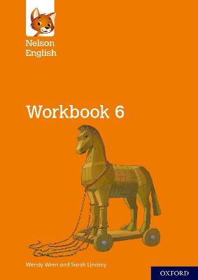 Nelson English: Year 6/Primary 7: Workbook 6 - Wren, Wendy, and Lindsay, Sarah