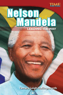 Nelson Mandela: Leading the Way: Leading the Way (Advanced Plus)