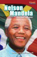Nelson Mandela: Leading the Way - Hollingsworth, Tamara, and Teacher Created Materials