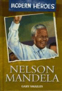 Nelson Mandela - Smailes, Gary