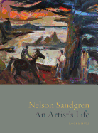Nelson Sandgren: An Artist's Life