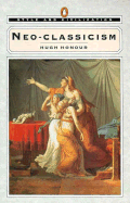 Neoclassicism - Honour, Hugh
