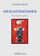 Neojaponismen: West-?stliche Kopfkissen