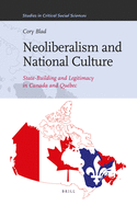 Neoliberalism and National Culture: State-Building and Legitimacy in Canada and Qu?bec