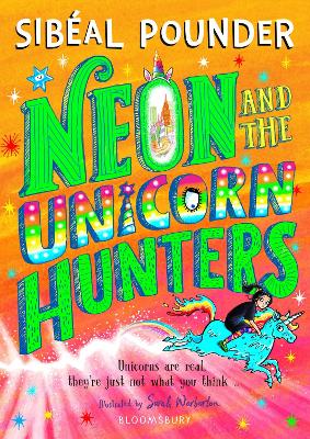 Neon and The Unicorn Hunters - Pounder, Sibal