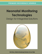 Neonatal Monitoring Technologies: Design for Integrated Solutions
