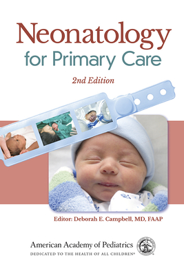 Neonatology for Primary Care - Campbell, Deborah E (Editor)