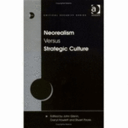 Neorealism Versus Strategic Culture