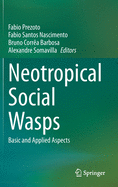 Neotropical Social Wasps: Basic and Applied Aspects
