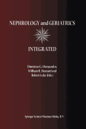 Nephrology and Geriatrics Integrated: Proceedings of the Conference on Integrating Geriatrics Into Nephrology Held in Jasper, Alberta, Canada, July 31-August 5, 1998