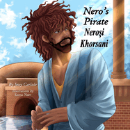 Nero's Pirate (Nero i Khorsani): The Legend of Anicetus (Aniketi  P aramiti)