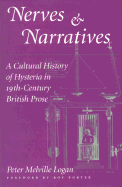 Nerves and Narratives: A Cultural History of Hysteria in 19th-Century British Prose