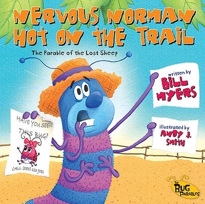 Nervous Norman Hot on the Trail: The Parable of the Lost Sheep - Myers, Bill