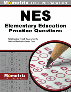 NES Elementary Education Practice Questions: Tea Test Practice Questions & Review for the Treasury Enforcement Agent Exam