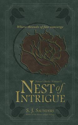 Nest of Intrigue - Saunders, Rachel L, and Hanania, Brittany (Editor)