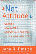 Net: Attitude: Wat it is, How to Get it & Why Your Co Can't Survi