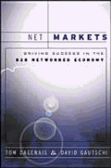 Net Markets: Driving Success in the B2B Networked Economy