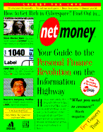 Net Money:: Your Guide to Personal Finance Revolution on the Electronic Highway