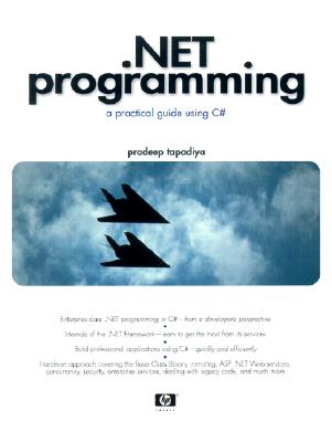 .Net Programming: A Practical Guide Using C# - Tapadiya, Pradeep