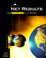 Net Results: Web Marketing That Works - Us web, Company:, and Bruner, Rick