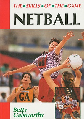 Netball - Galsworthy, Betty