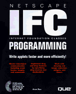 Netscape Internet Foundation Classes Programming - Rao, Arun