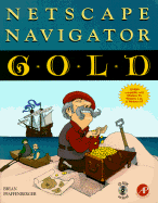 Netscape Navigator Gold: A Quick Course in Web Page Authoring, with CDROM