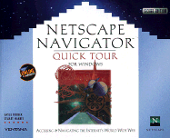 Netscape Navigator Quick Tour for Windows: Accessing & Navigating the Internet's World Wide Web - Kidder, Gayle, and Harris, Stuart
