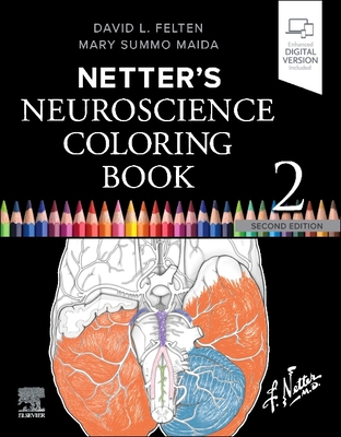 Netter's Neuroscience Coloring Book - Felten, David L, MD, PhD, and Maida, Mary Summo