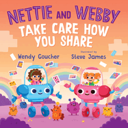 Nettie and Webby - Take Care How You Share