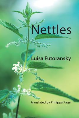 Nettles - Futoransky, Luisa, and Page, Philippa (Translated by)