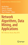 Network Algorithms, Data Mining, and Applications: Net, Moscow, Russia, May 2018