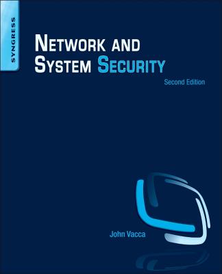 Network and System Security - Vacca, John R (Editor)