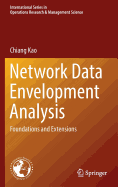 Network Data Envelopment Analysis: Foundations and Extensions