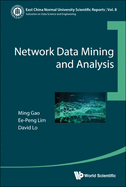 Network Data Mining and Analysis