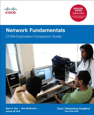 Network Fundamentals: CCNA Exploration Companion Guide - Dye, Mark, and McDonald, Rick, and Rufi, Antoon